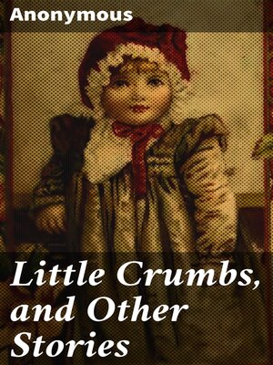 cover image of Little Crumbs, and Other Stories